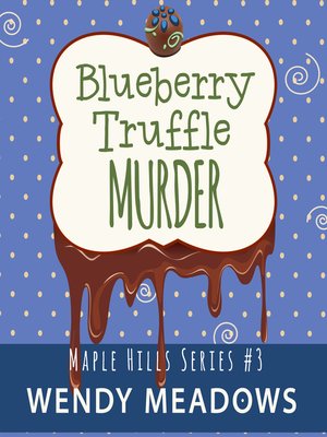 Blueberry Truffle Murder - Audiobook